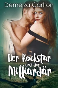 Cover Der Rockstar und der Milliardär