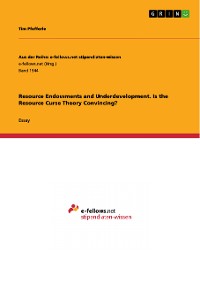 Cover Resource Endowments and Underdevelopment. Is the Resource Curse Theory Convincing?