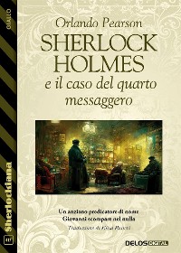 Cover Sherlock Holmes e il caso del quarto messaggero
