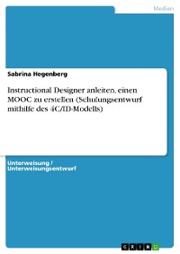 Cover Instructional Designer anleiten, einen MOOC zu erstellen (Schulungsentwurf mithilfe des 4C/ID-Modells)