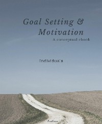 Cover GOAL SETTING AND MOTIVATION  - INDIVIDUAL