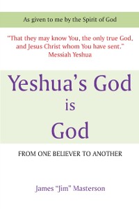 Cover Yeshua's God Is God