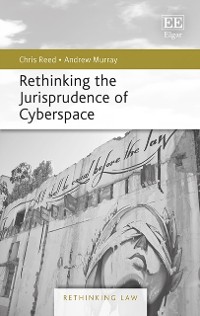 Cover Rethinking the Jurisprudence of Cyberspace