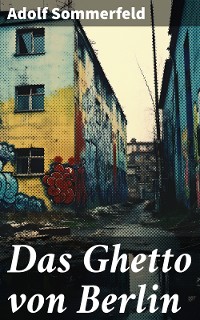 Cover Das Ghetto von Berlin