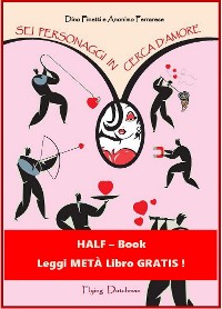 Cover Sei personaggi in cerca d'amore (HALF-Book)