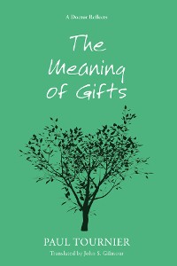 Cover The Meaning of Gifts