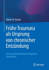 Cover Frühe Traumata als Ursprung von chronischer Entzündung