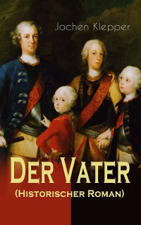 Cover Der Vater (Historischer Roman)