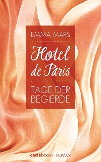 Cover Hotel de Paris - Tage der Begierde