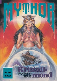 Cover Mythor 185: Kristallmond