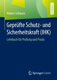 Cover Geprüfte Schutz- und Sicherheitskraft (IHK)