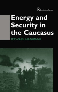 Cover Energy and Security in the Caucasus