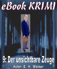 Cover Krimi 009: Der unsichtbare Zeuge