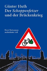 Cover Der Schoppenfetzer und der Brückenkrieg