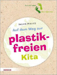 Cover Auf dem Weg zur plastikfreien Kita