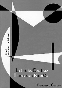 Cover Lettura Cantata, intonazione e ritmica per le Musiche Tradizionali