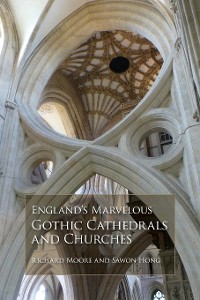 Cover England's Marvelous Gothic Cathedrals and Churches