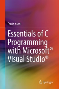 Cover Essentials of C Programming with Microsoft® Visual Studio®