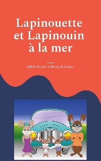 Cover Lapinouette et Lapinouin à la mer