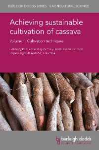 Cover Achieving sustainable cultivation of cassava Volume 1