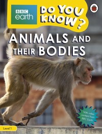 Cover Do You Know? Level 1   BBC Earth Animals and Their Bodies