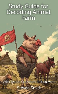 Cover Study Guide for Decoding Animal Farm