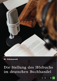 Cover Die Stellung des Hörbuchs im deutschen Buchhandel