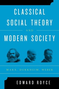 Cover Classical Social Theory and Modern Society