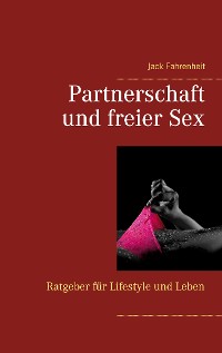 Cover Partnerschaft und freier Sex.