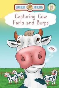 Cover Capturing Cow Farts and Burps