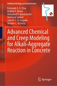 Cover Advanced Chemical and Creep Modeling for Alkali-Aggregate Reaction in Concrete