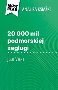 Cover 20 000 mil podmorskiej żeglugi książka Jules Verne (Analiza książki)