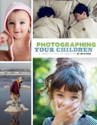 Cover Photographing Your Children
