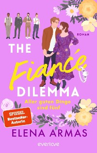 Cover The Fiancé Dilemma – Aller guten Dinge sind fünf