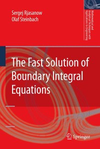 Cover The Fast Solution of Boundary Integral Equations