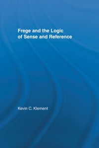 Cover Frege and the Logic of Sense and Reference