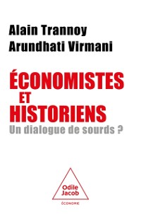 Cover Economistes et historiens, un dialogue de sourds ?