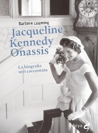 Cover Jacqueline Kennedy Onassis La biografia mai raccontata