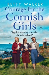 Cover Courage for the Cornish Girls
