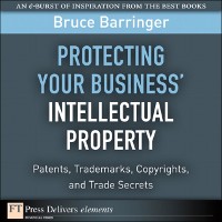 Cover Protecting Your Business' Intellectual Property