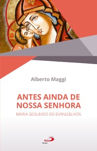 Cover Antes Ainda de Nossa Senhora