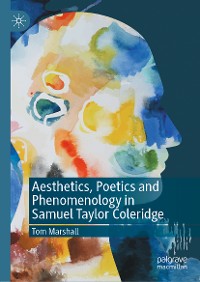 Cover Aesthetics, Poetics and Phenomenology in Samuel Taylor Coleridge