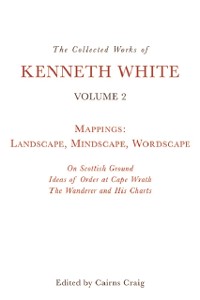 Cover Collected Works of Kenneth White, Volume 2
