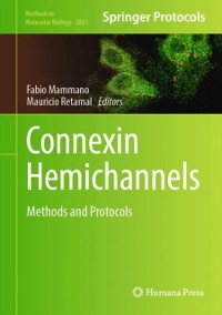 Cover Connexin Hemichannels : Methods and Protocols