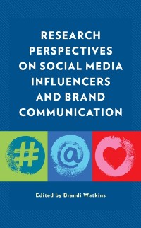 Cover Research Perspectives on Social Media Influencers and Brand Communication