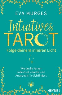 Cover Intuitives Tarot – Folge deinem inneren Licht