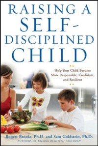 Cover Raising a Self-Disciplined Child