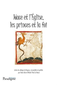 Cover Wace et l''église, les princes de la foi