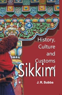 Cover History, Culture and Customs of Sikkim