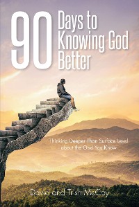 Cover 90 Days to Knowing God Better